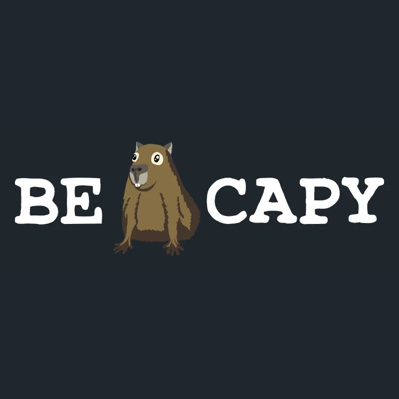 Be Capy Capybara Spruch