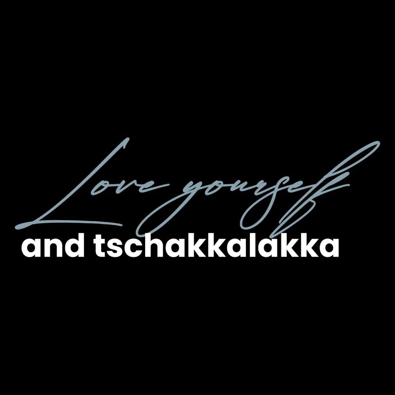 Aimez-vous et tschakkalakka