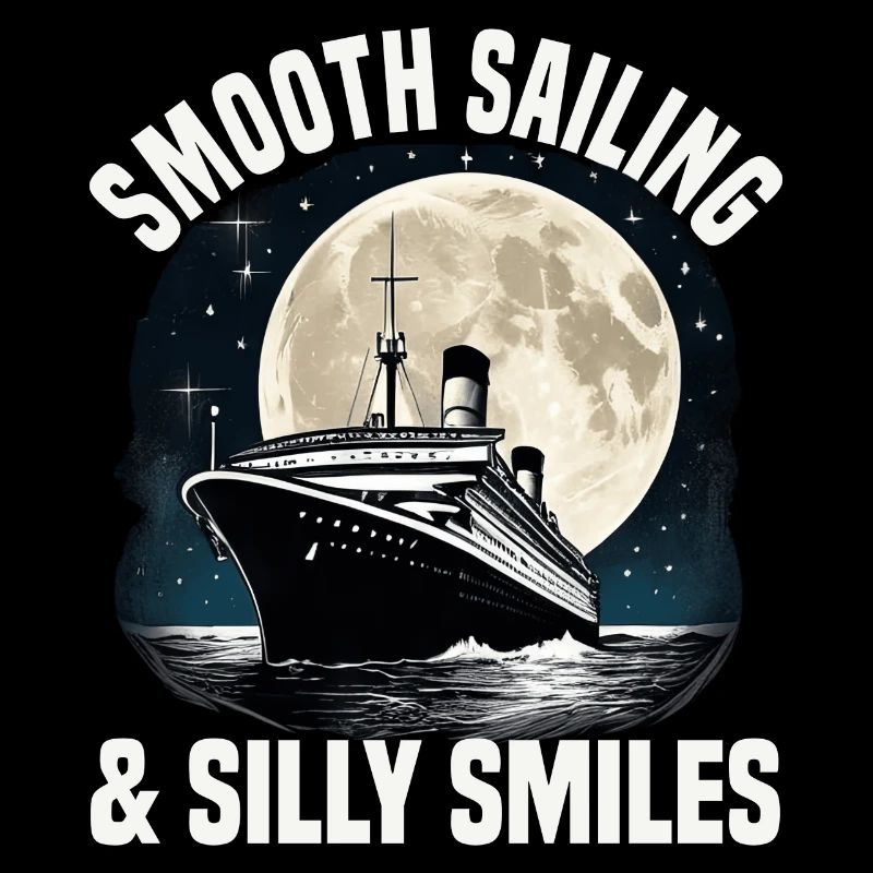 Smooth Sailing And Silly Smiles Cruise Ship