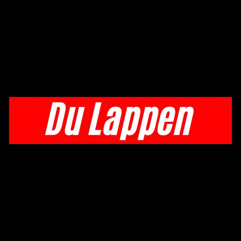 Du Lappen, beleidigung als Design