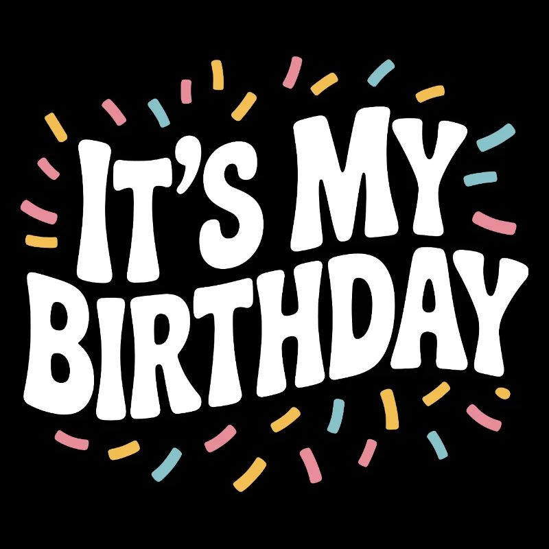C'est mon anniversaire