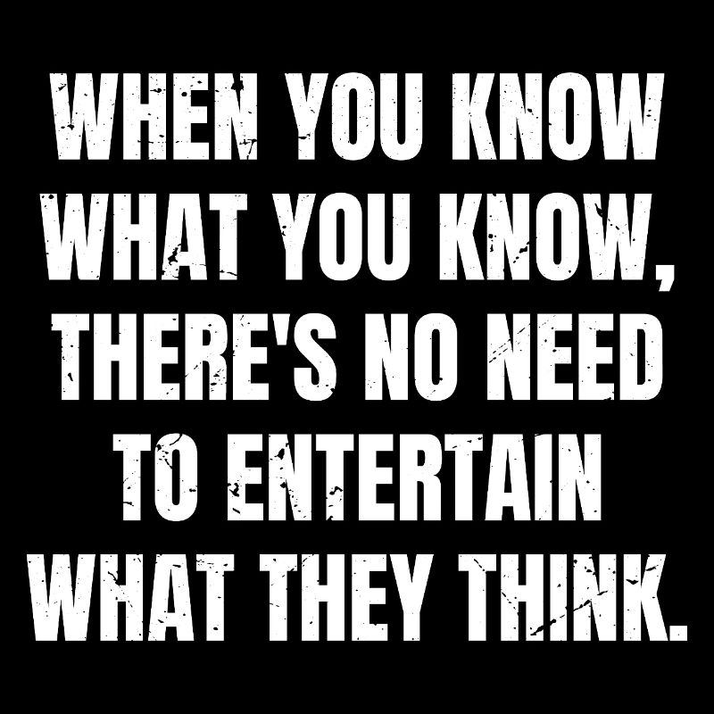 when you know what you now there's no need to