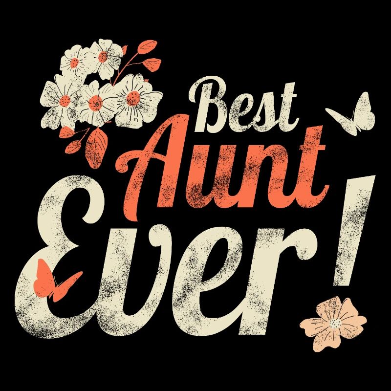 Aunt Design Best Aunt Ever Vintage Gift
