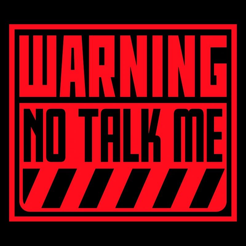 No Talk Me Funny Antisocial Introvert Saying