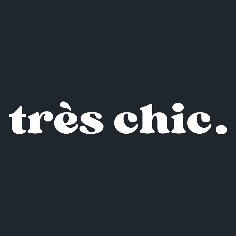 Très chic