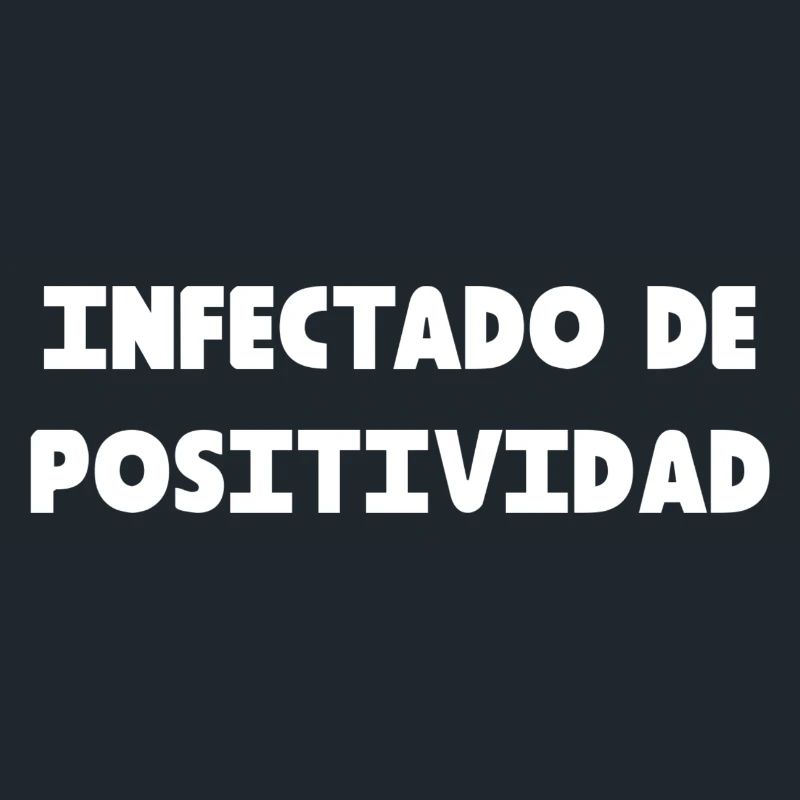 INFECTÉ PAR LA POSITIVITÉ