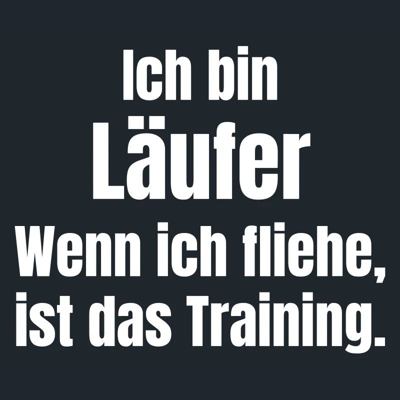 Ich bin Läufer Training Motivation
