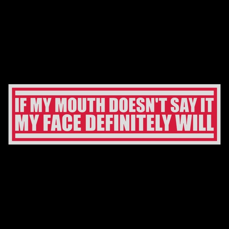 my face definitely will