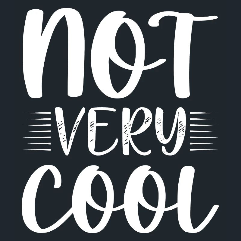 Nicht cool uncool