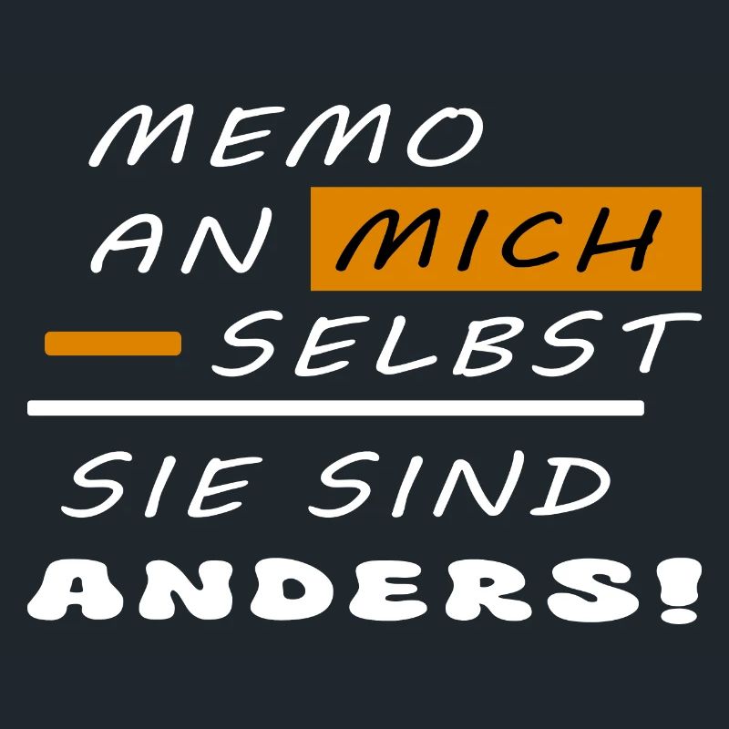 Sie sind anders !