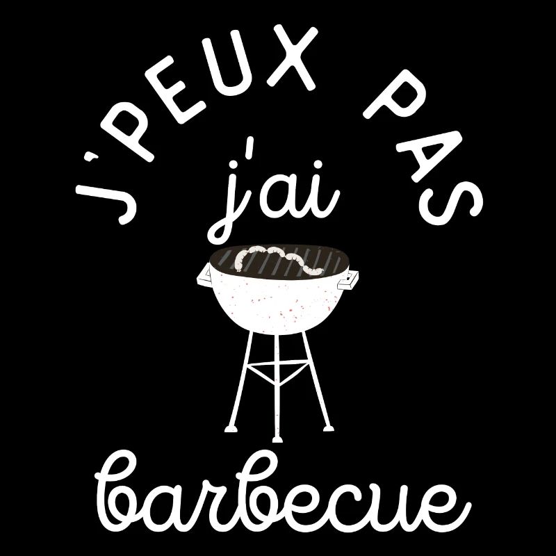 j peux pas j ai barbecue