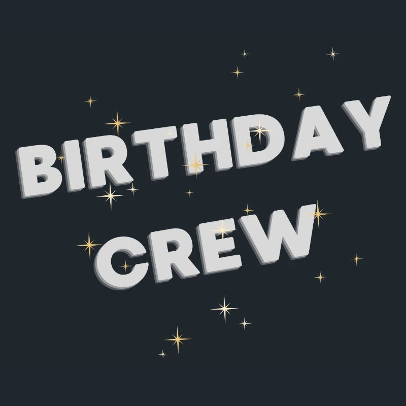 Birthday Crew