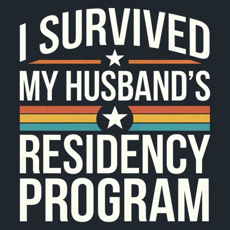 I Survived My Husband's Residency Program 9