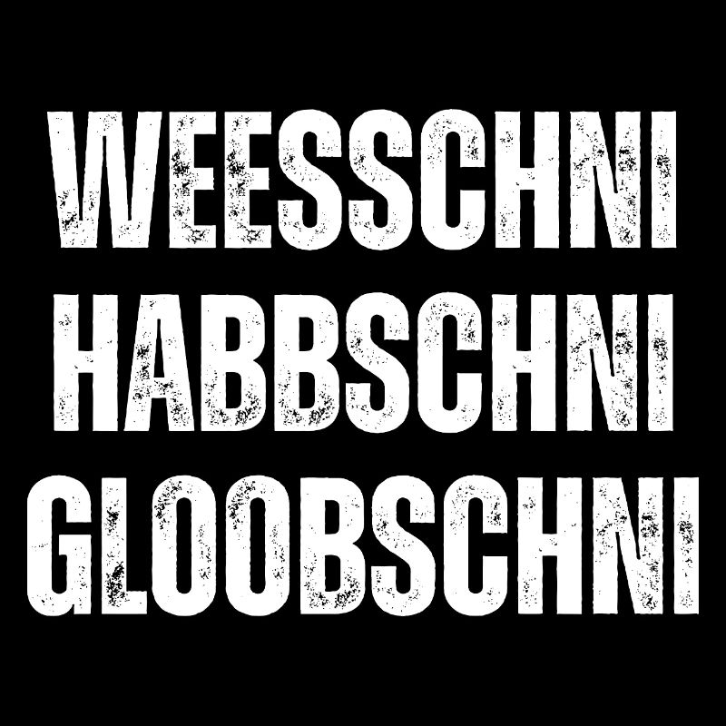 Weesschni habbschni gloobschni Sächsischer