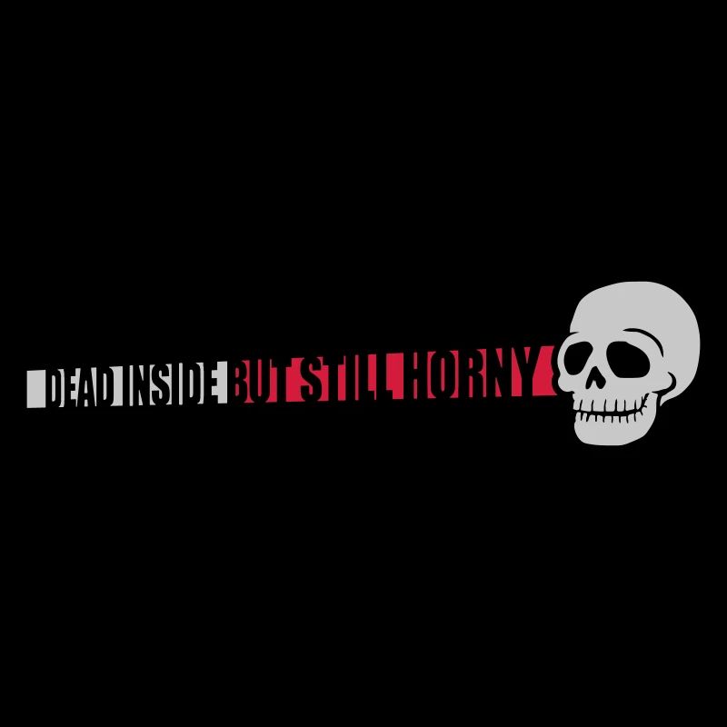 dead inside but horny