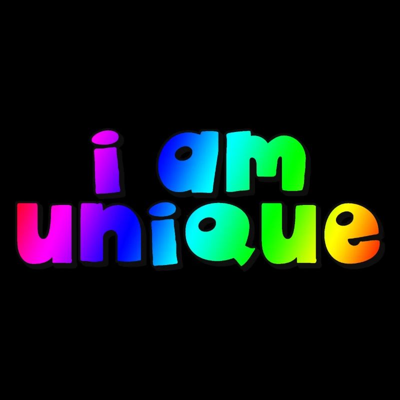 I AM UNIQUE Ich bin einzigartig / rainbow