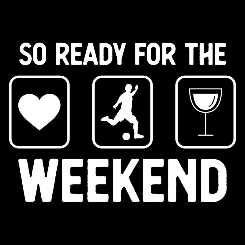 So ready for the weekend - wine - football game