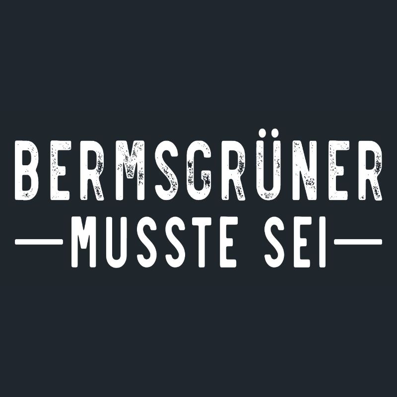 Bermsgrüner musste sei