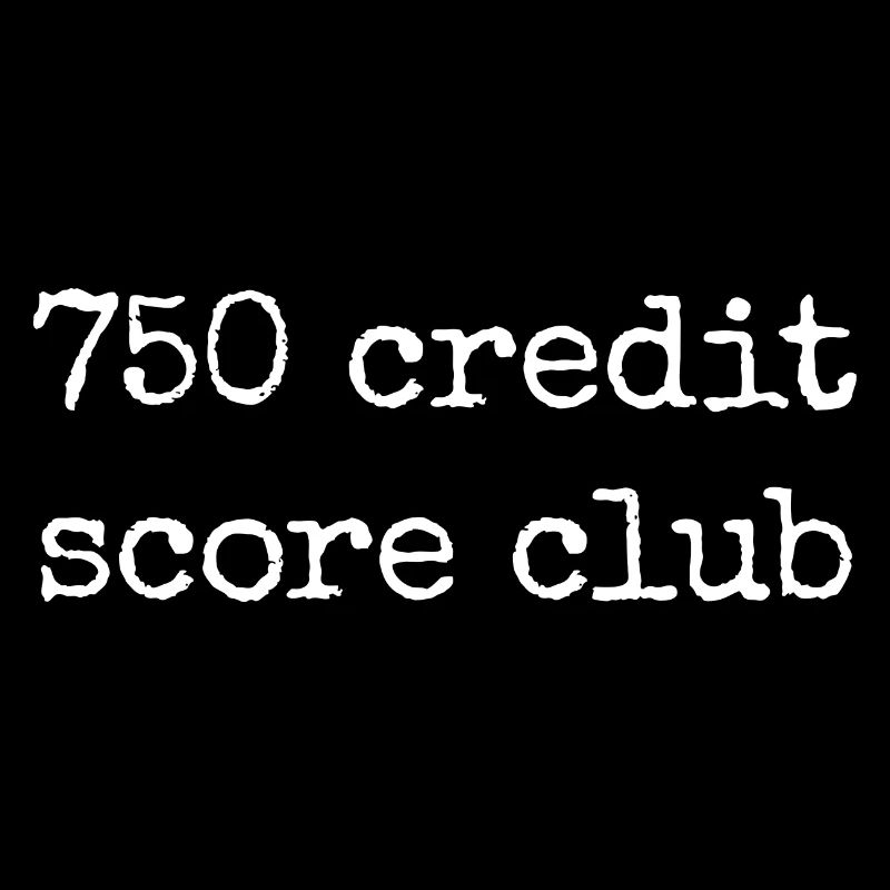 750 Credit Score Club - Conception financièrement consciente
