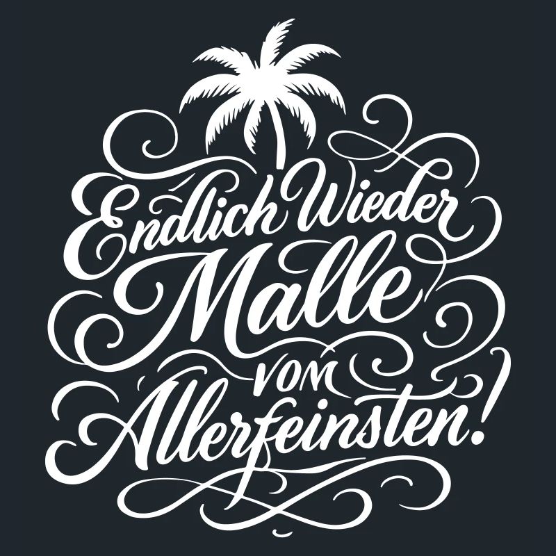 Endlich Malle Spruch Urlaub