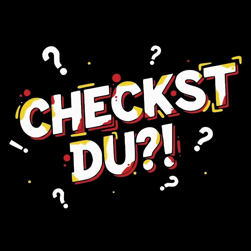 Checkst du?! - Lustiges Jugendwort / Jugendsprache