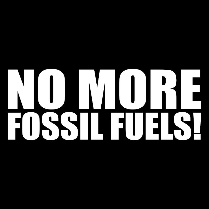No more fossil fuels