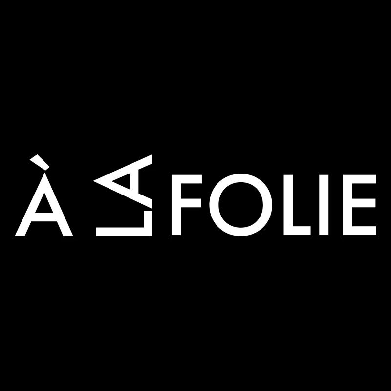 a la folie