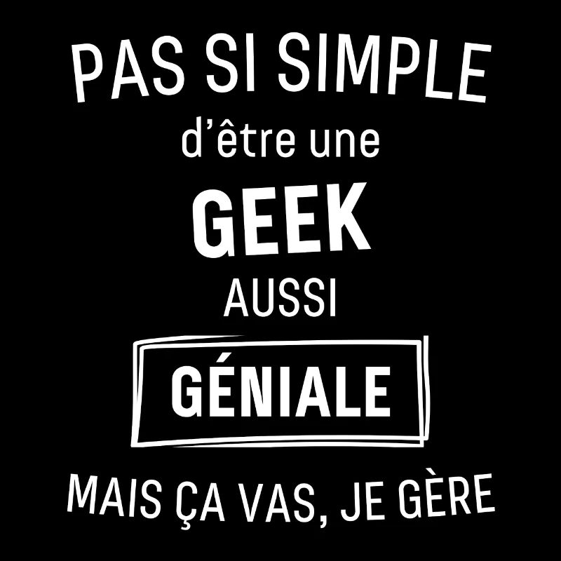 Geek GÉNIALE