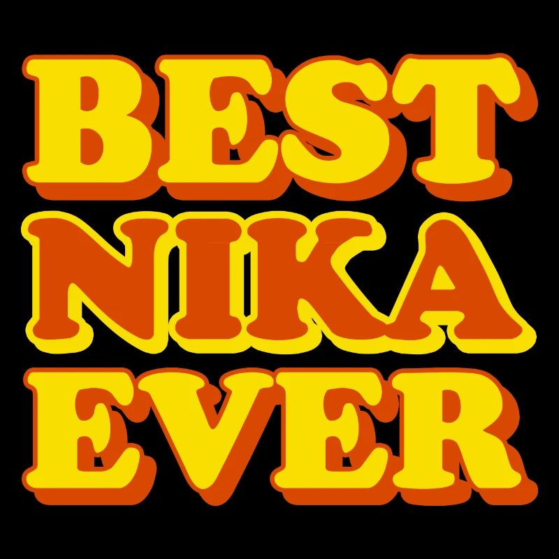 Nika First Name Funny Gift