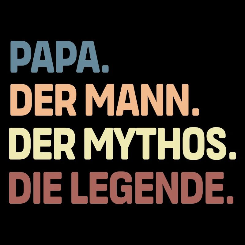 Papa der Mann der Mythos die Legende