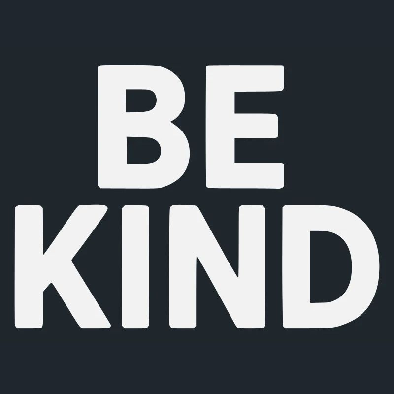 Be kind slogan plain