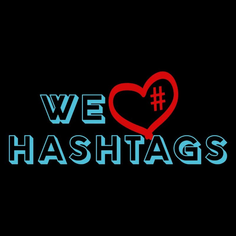 We love hashtags - Nous aimons les hashtags sur Internet