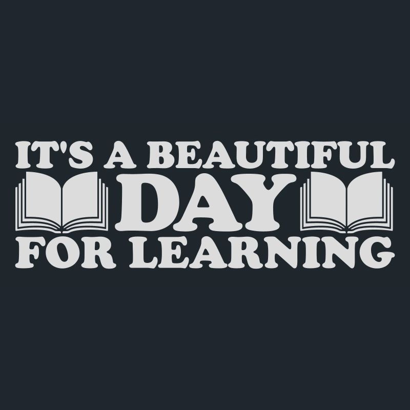 beautiful day for learning