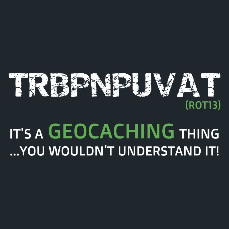 Funny Geocaching made in code Rot 13