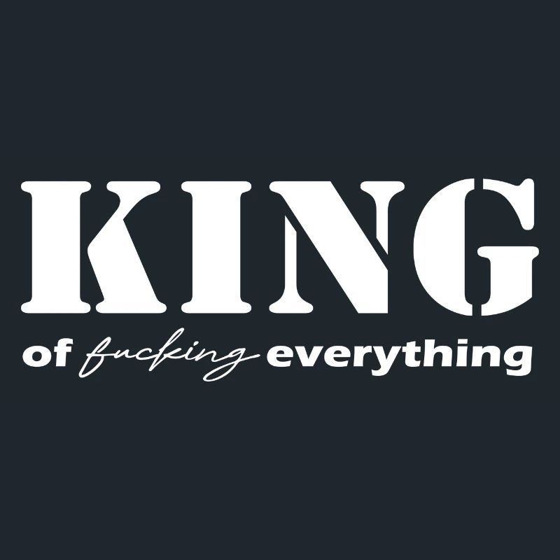 King everything Spruch white