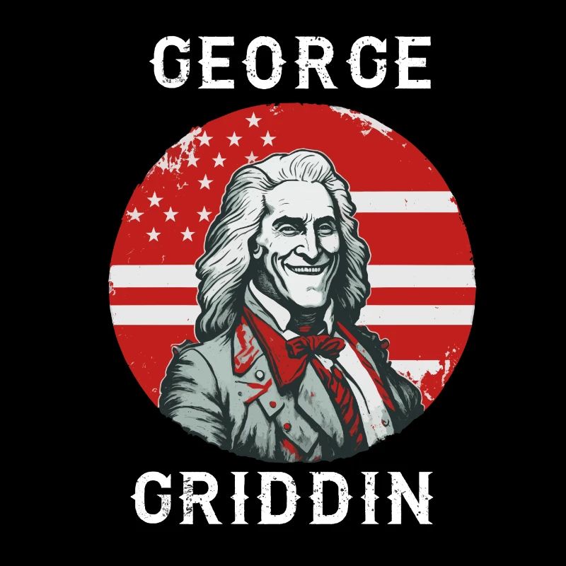 George Washington Griddy George | GEORGE GRIDDIN
