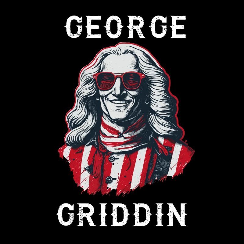 George Washington Griddy George | GEORGE GRIDDIN
