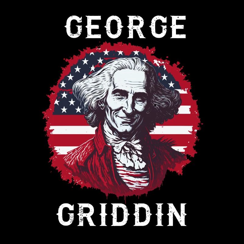 George Washington Griddy George | GEORGE GRIDDIN