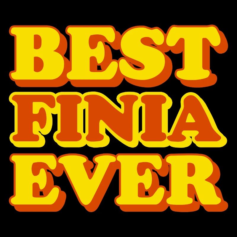 Finia First Name Funny Gift