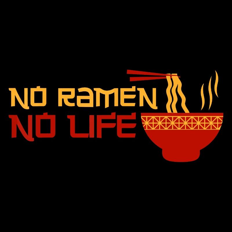Ramen Noodle - No Ramen No Life