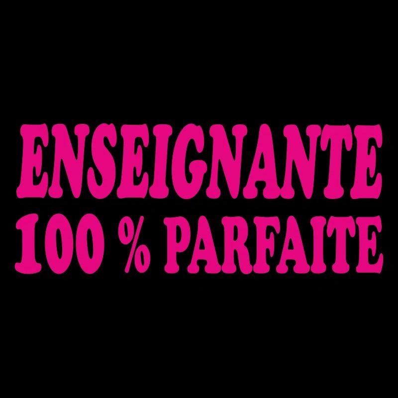 ENSEIGNANTE PARFAITE