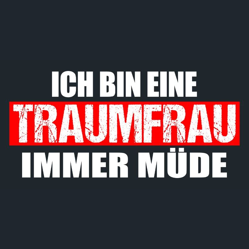 Ich bin eine Traumfrau, immer müde