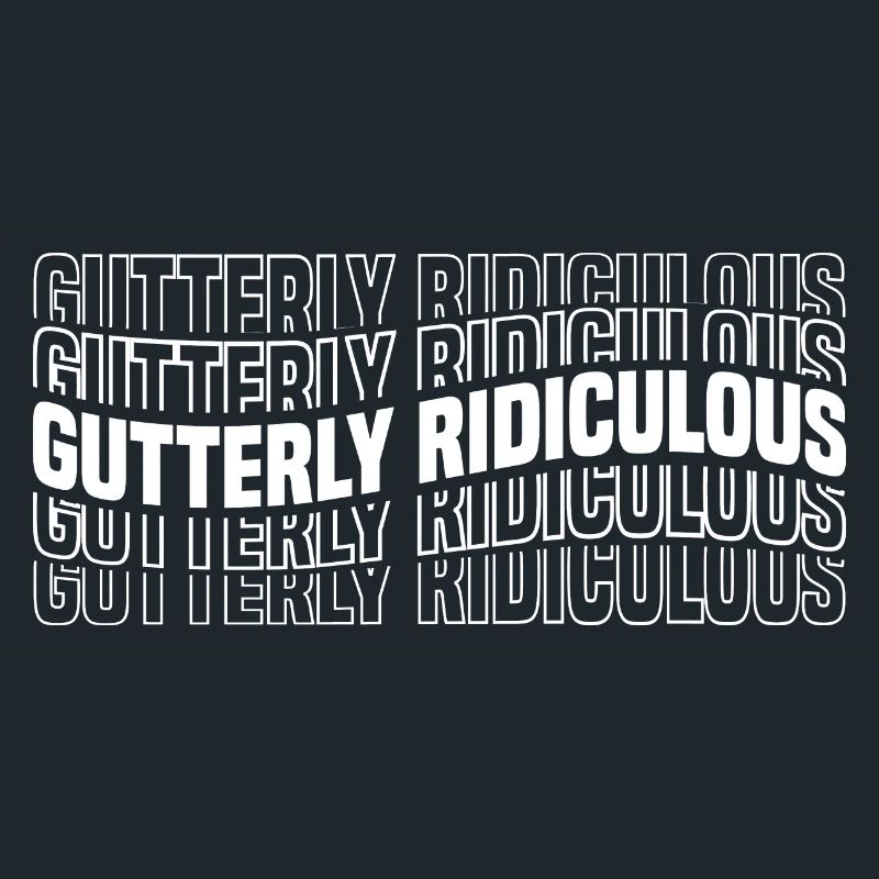 Gutterly Ridiculous 8