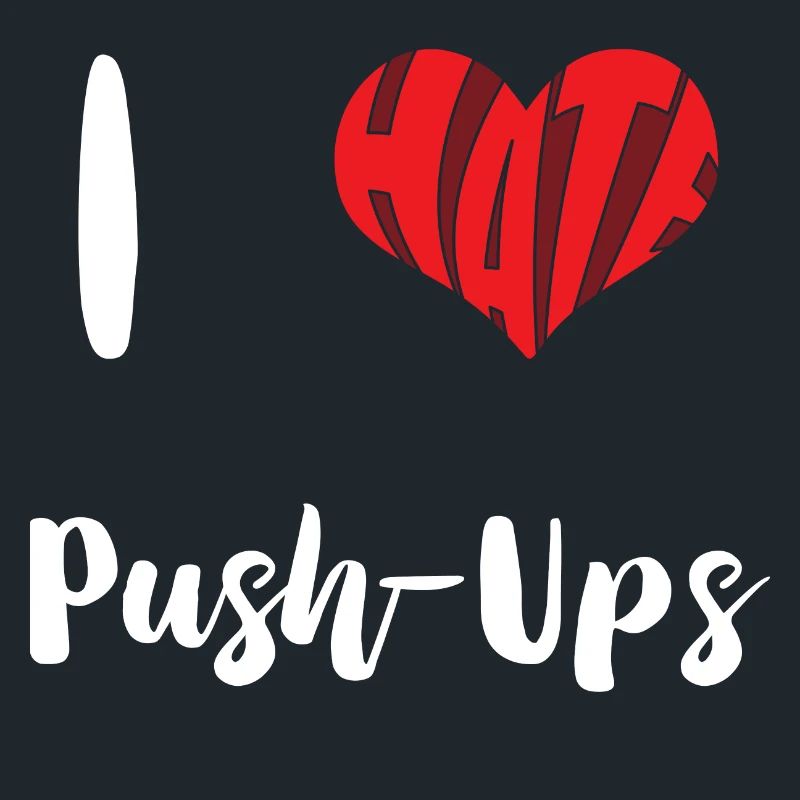 Fitness Workout I Hate Push-Ups Training Exercise