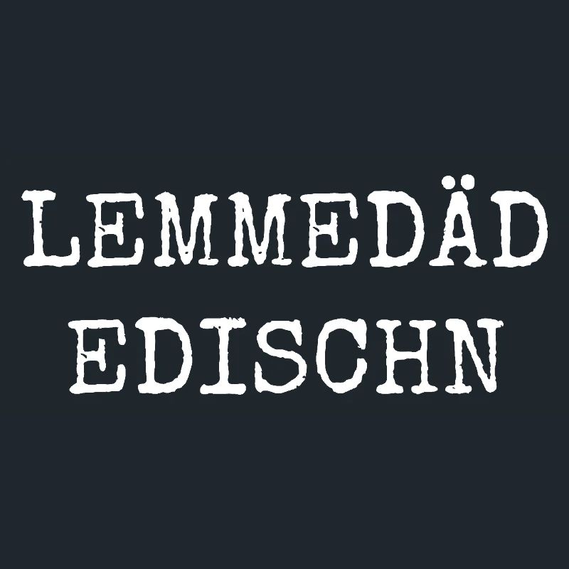 Schwäbisches Lemmedäd Edischn Design
