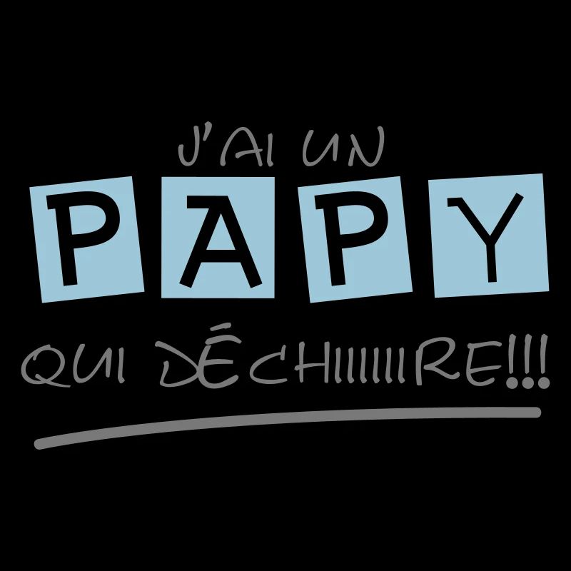 Papy qui déchire