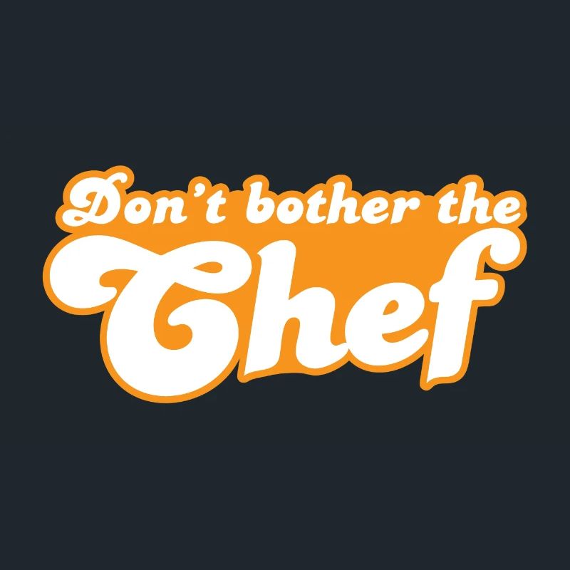 Ne dérangez pas le chef!