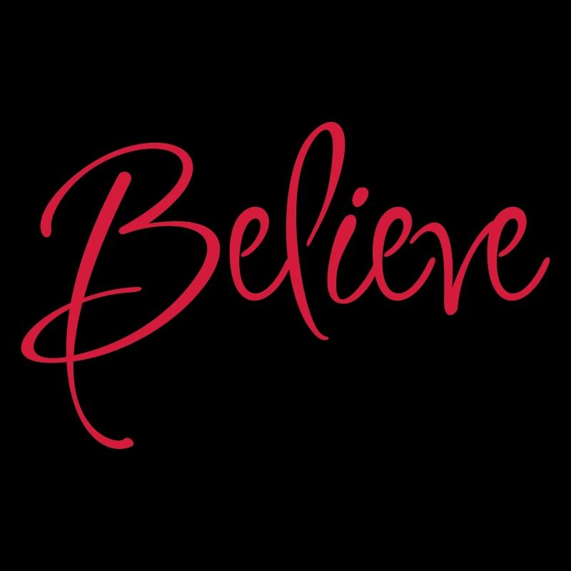 Great lettering Believe