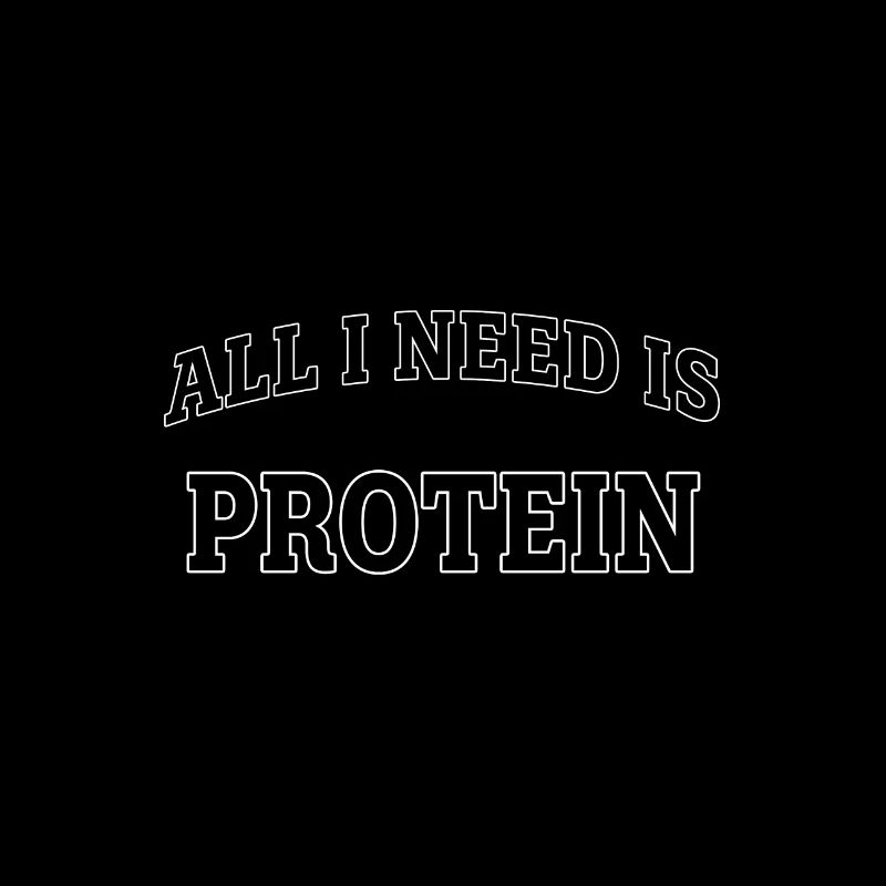 All I need is Protein
