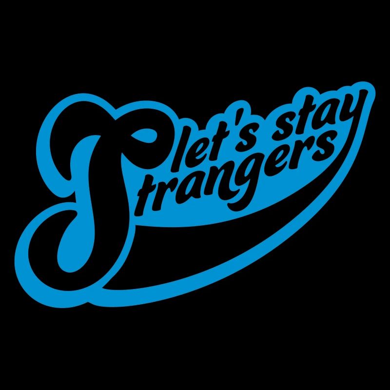 Citation Restons Strangers